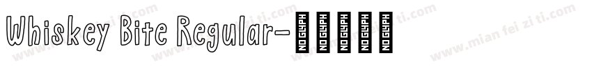 Whiskey Bite Regular字体转换